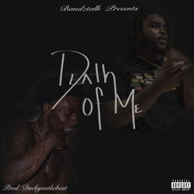 Death Of Me (feat. Derrodagoat) - Single