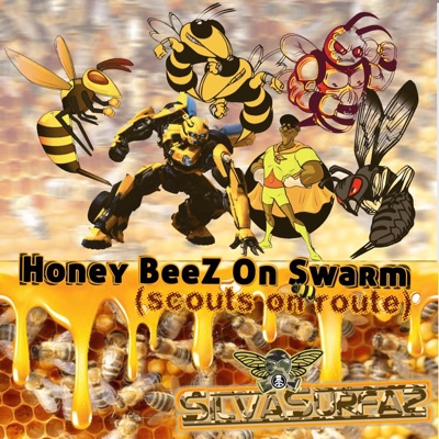 Honey BeeZ (scouts on route) (feat. Silva Surfaz) - Single
