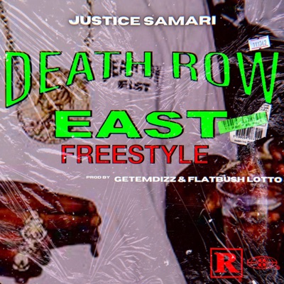 DEATH ROW EAST FREESTYLE (feat. GETEMDIZZ & FLATBUSH LOTTO) - Single