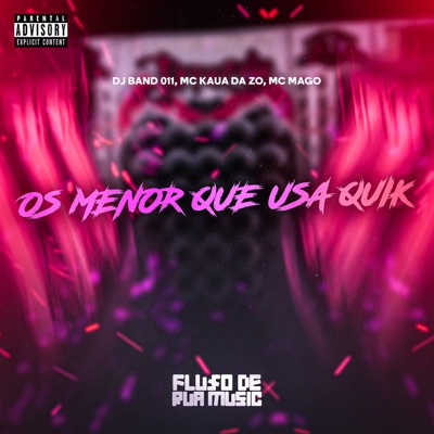 Os Menor Que Usa Quik - Single