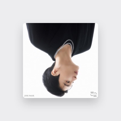 Listen to JISU PARK, watch music videos, read bio, see tour dates & more!
