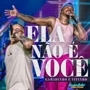 Ela Não É Você (Ao Vivo) - Single