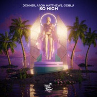 So High - Single - Donner, Aron Matthews & ODBLU