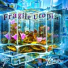 Fragile Utopia - Single