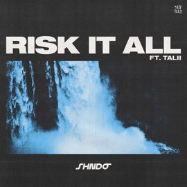 Shndō – Risk It All (feat. Talii) – Single (2023) [iTunes Match M4A]