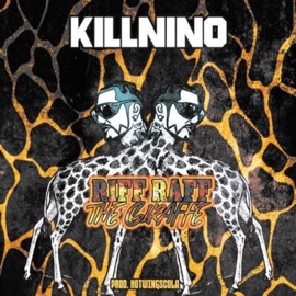 RIFF RAFF the GIRAFFE (feat. prod. hotwingscola) KiLLNiÑO