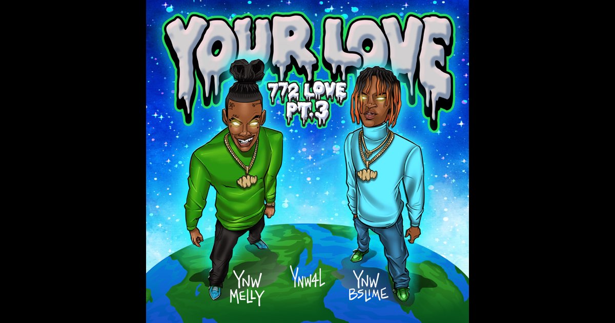 772 Love, Pt. 3 (Your Love) [Radio Edit] - Single - Album by