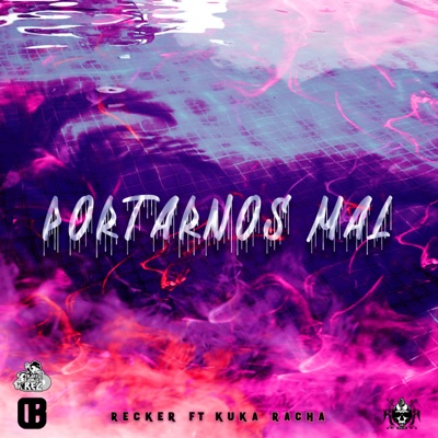 Portarnos Mal (feat. Kuka Racha) - Single