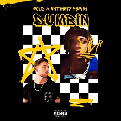 Dumbin (feat. Gold) - Single