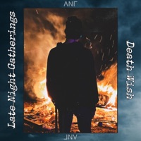 Death Wish - Single - Late Night Gatherings