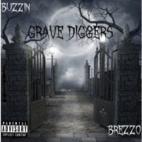 Grave Diggers - Single (feat. Brezzo) - Single - Buzzin