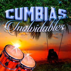 Cumbias Inolvidables