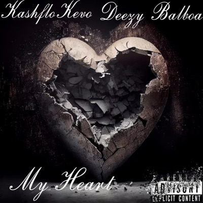 My Heart (feat. Deezy Balboa) - Single