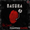 Basura (feat. Foreword Nation) - Single