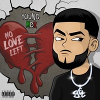 No Love Left - Young Mex