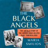 The Black Angels - Maria Smilios