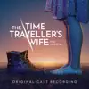 David Hunter, Joanna Woodward, Tim Mahendran, Hiba Elchikhe, Ross Dawes, Eve Corbishley & Original Cast of The Time Traveller's Wife The Musical - Love Wins the Day