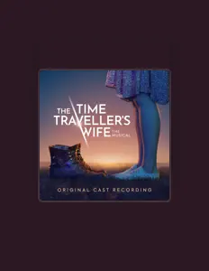 Listen to Original Cast of The Time Traveller's Wife The Musical, watch music videos, read bio, see tour dates & more!