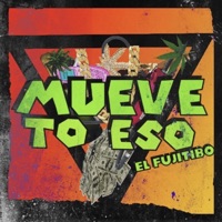 MUEVE TO ESO - Single - El Fujitibo