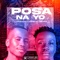 Posa Na Yo (feat. CBAS Daniel) - Lauro Monteiro & Lauradas lyrics