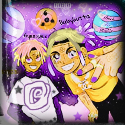 Back To Reality (feat. Babybutta)