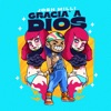 Gracia' A Dios - Single