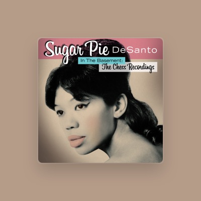 Sugar Pie DeSanto