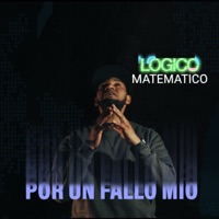 Por Un Fallo Mío - Single - Logico Matematico