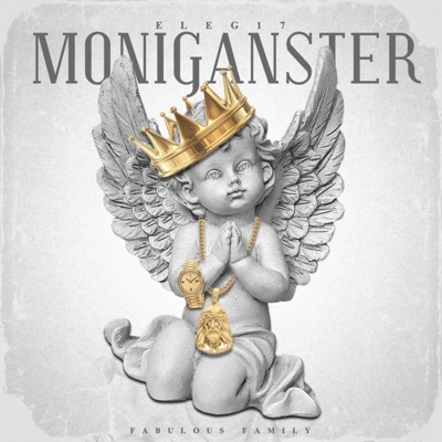 MONIGANGSTER (feat. ELEG17) - Single