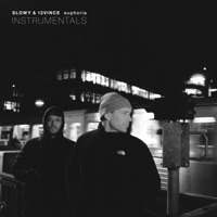 Euphoria Instrumentals - Slowy & 12Vince