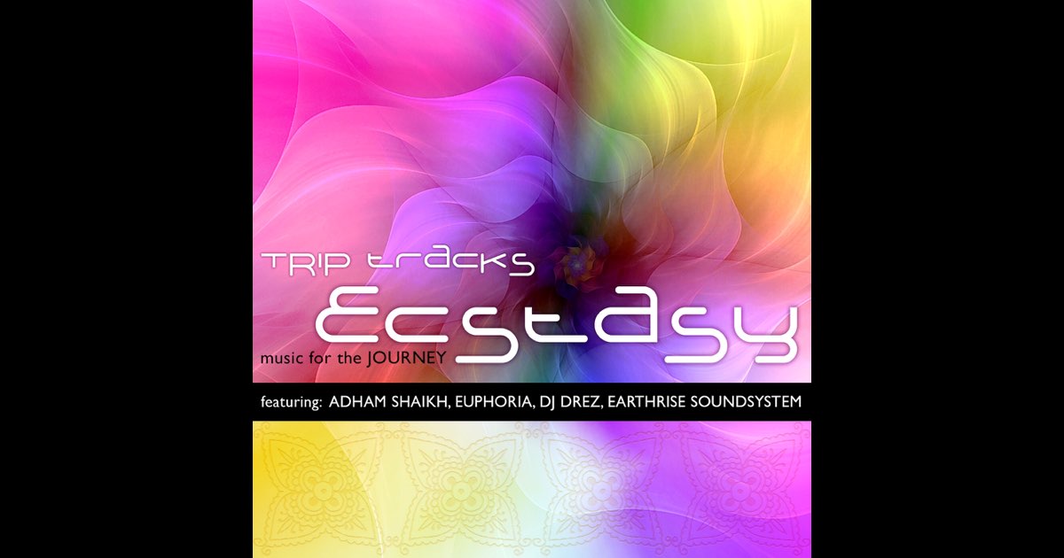 Trip Tracks: Ecstasy - Album by Various Artists - Apple Music