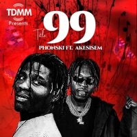 99 (feat. Akesisem) - Single - PHONSKI