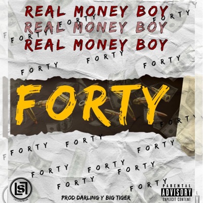 Forty (feat. Real Money Boy 42) - Single