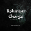 Rohirrim Charge - The Battle of the Pelennor Fields (From "the Lord of the Rings") [Epic Version] - Pianistec