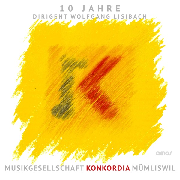 Musikgesellschaft Konkordia Mümliswil (10 Jahre Dirigent Wolfgang Lisibach)