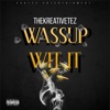 Wassup Wit It - Single