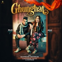 Ghunghat - Single - Raju Punjabi & Jyoti Jiya
