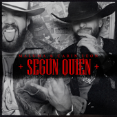 Según Quién - Maluma &amp; Carin Leon Cover Art