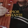 amor distante - Single
