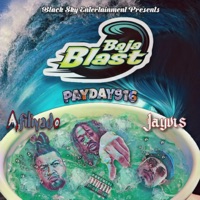 Baja Blast (feat. Afiliyado & Jayvis) - Single - Payday916