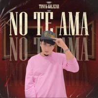 No Te Ama - Single - Tonyk Salazar