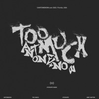 Too Much - Single - AntoneNow