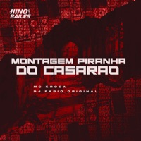 Montagem Piranha do Casarão - Single - MC Kroda & DJ Fabio Original