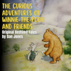 The Curious Adventures of Winnie-The-pooh and Friends - Dan Jones