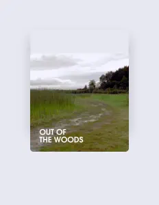Listen to Out Of The Woods, watch music videos, read bio, see tour dates & more!