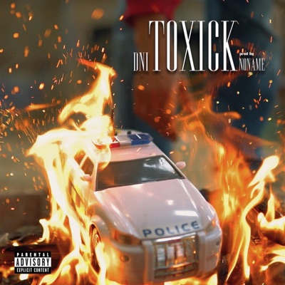 Toxick (feat. NONAME BEATS) - Single