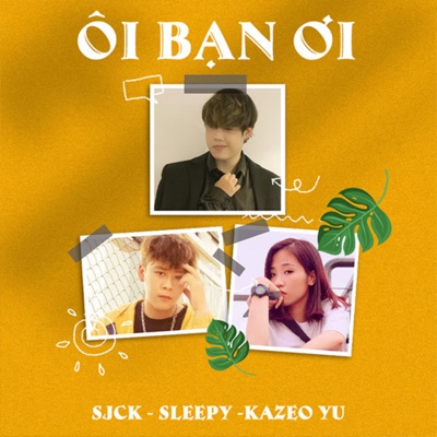 Ôi Bạn Ơi! - Single