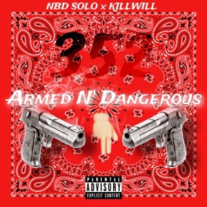 Armed N' Dangerous (feat. KILLWILL) - Single