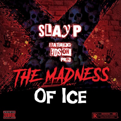 The Madness of Ice (feat. Edson Prod) - Single