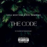 The Code (feat. Roc Gambino) - Single - Sosa Montana